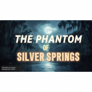 THE PHANTOM OF SILVER SPRINGS